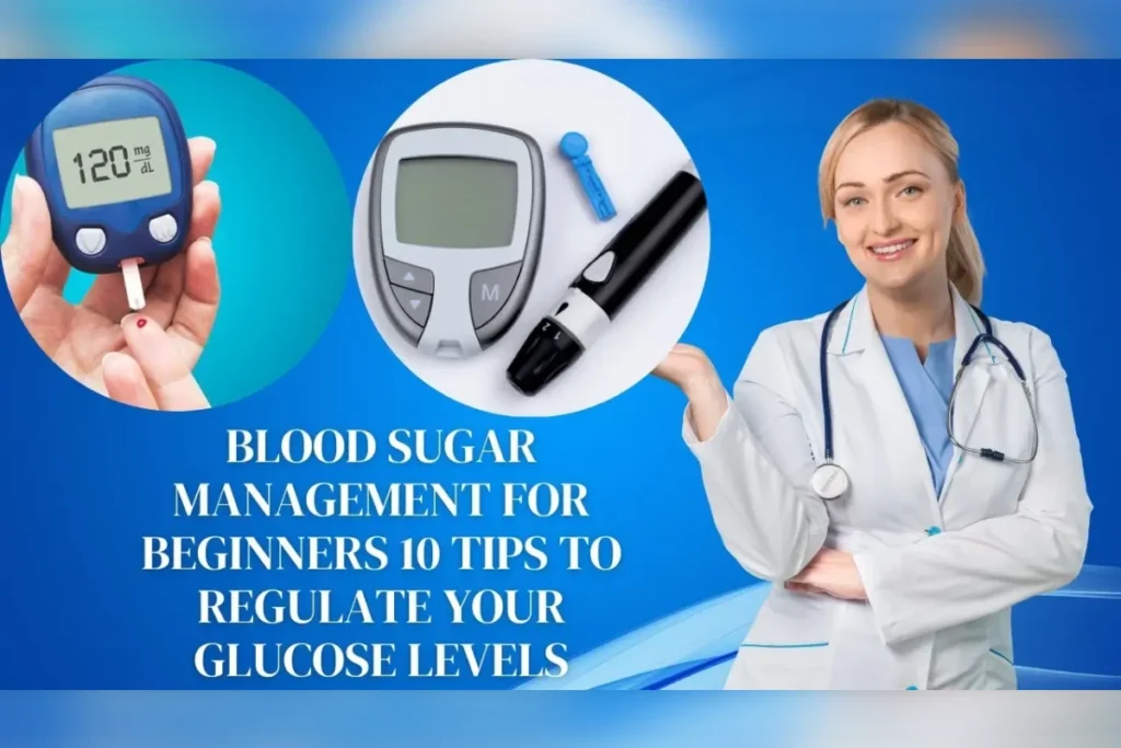 Healthy lifestyle and diet choices for blood sugar control tips manage
